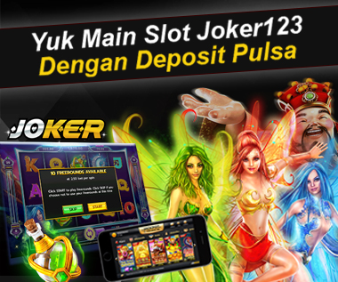 situs joker123 deposit pulsa