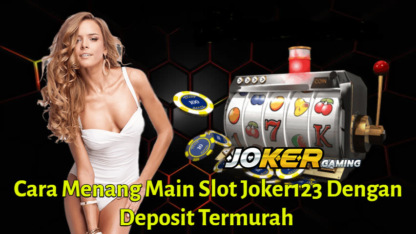 menang main judi slot joker123