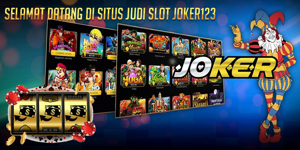 Situs Daftar Judi Slot Joker123 Terpercaya dan Terbaik